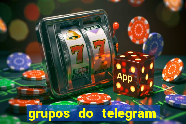 grupos do telegram mais de 18